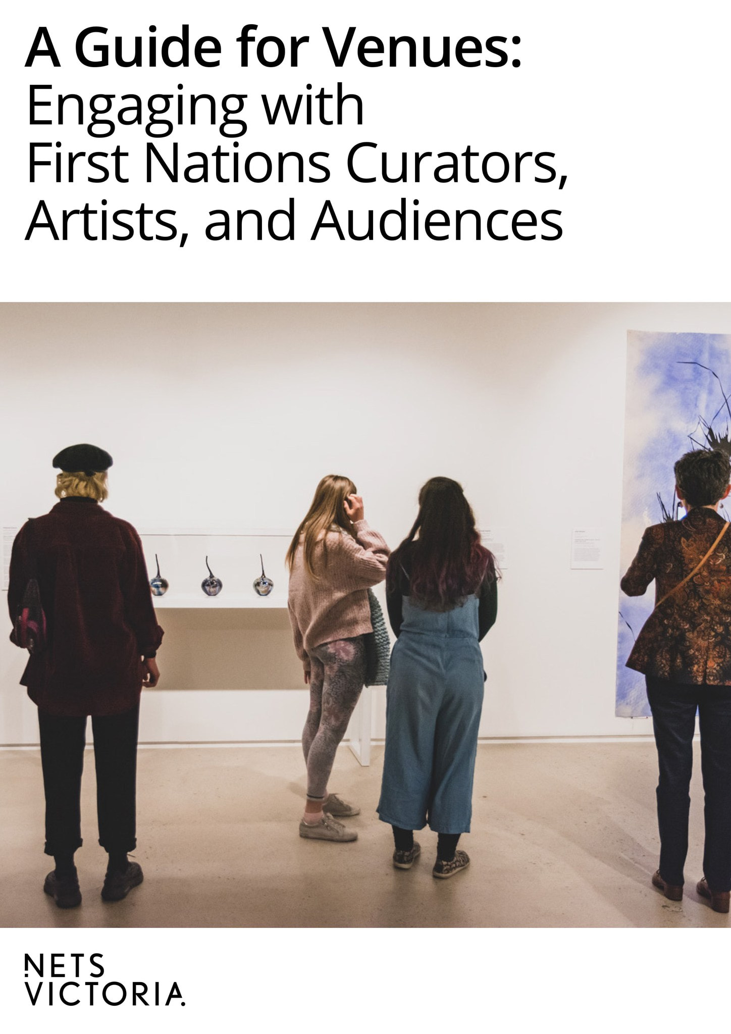 A Guide for Venues: Engaging with First Nations Curators, Artists and ...